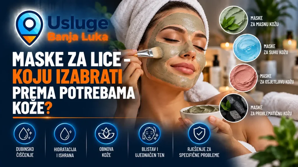 Maske za lice – izbor prema potrebama kože