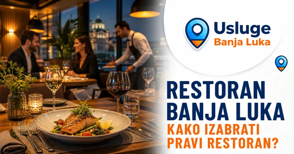 Kako izabrati restoran u Banjoj Luci
