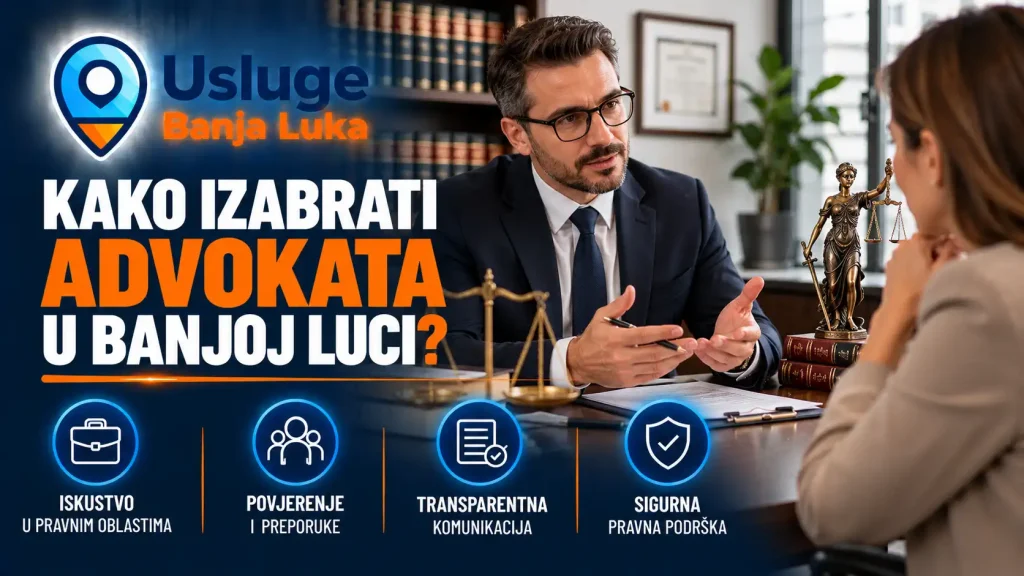 Advokat Banja Luka – izbor advokata i pravne pomoći
